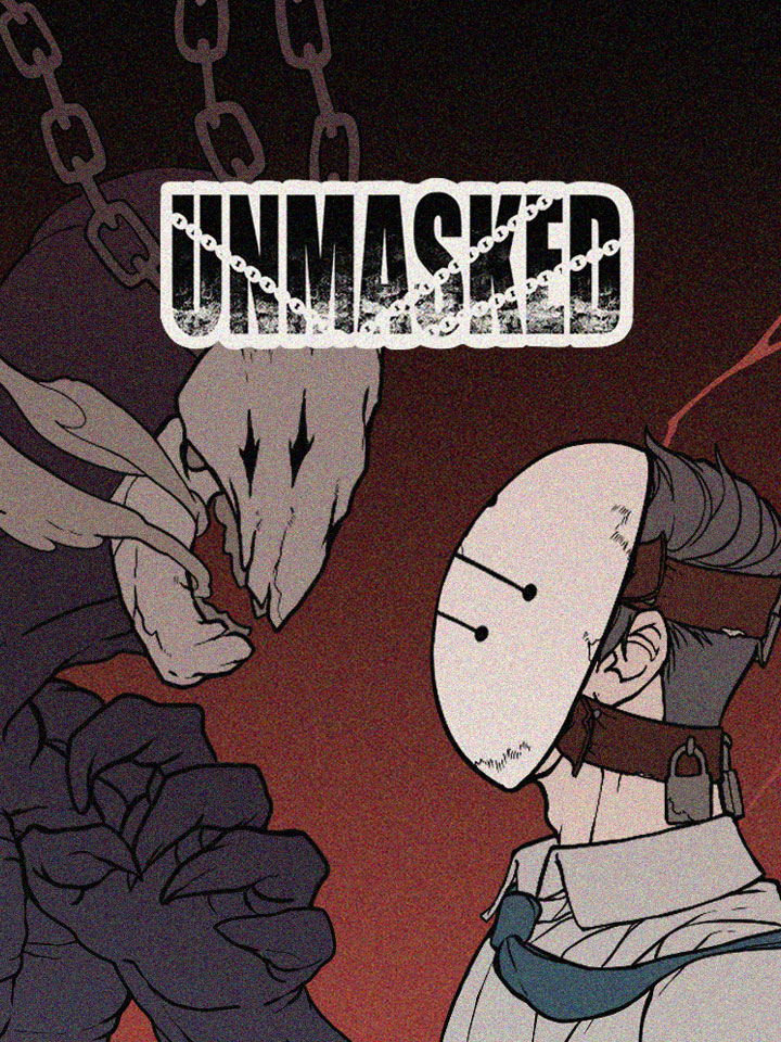 Unmasked